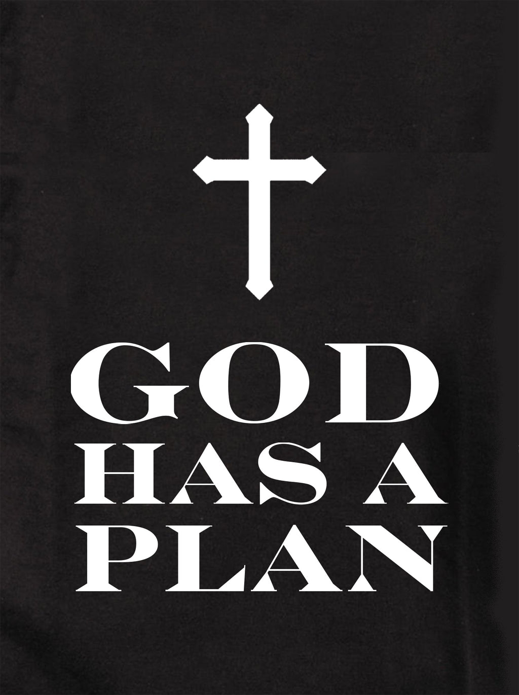 God Has A Plan T-Shirt